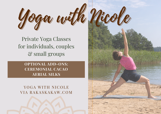 Yoga with Nicole ~ 60 Minute Private Yoga Lesson with Ceremonial Cacao